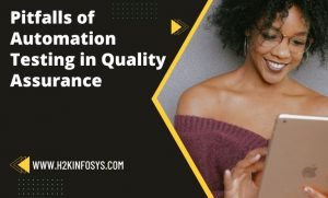 Pitfalls of Automation Testing in Quality Assurance