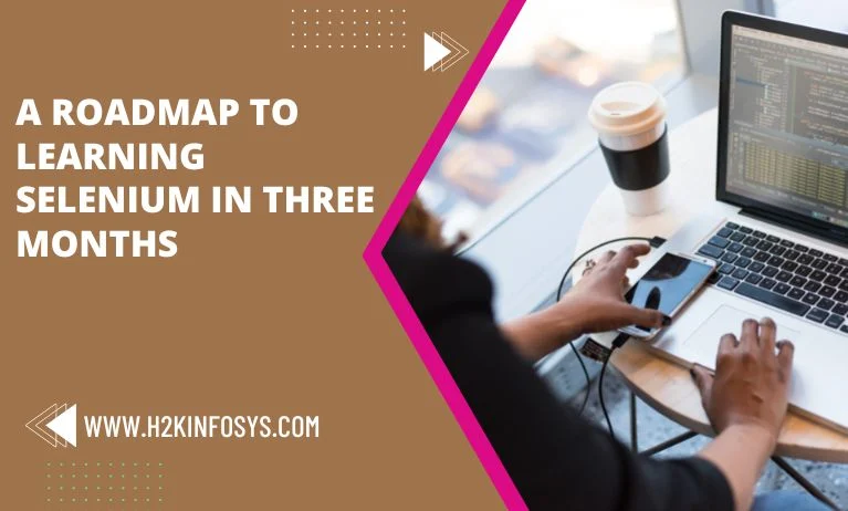 A Roadmap to learning Selenium in three months