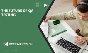 The Future of QA Testing
