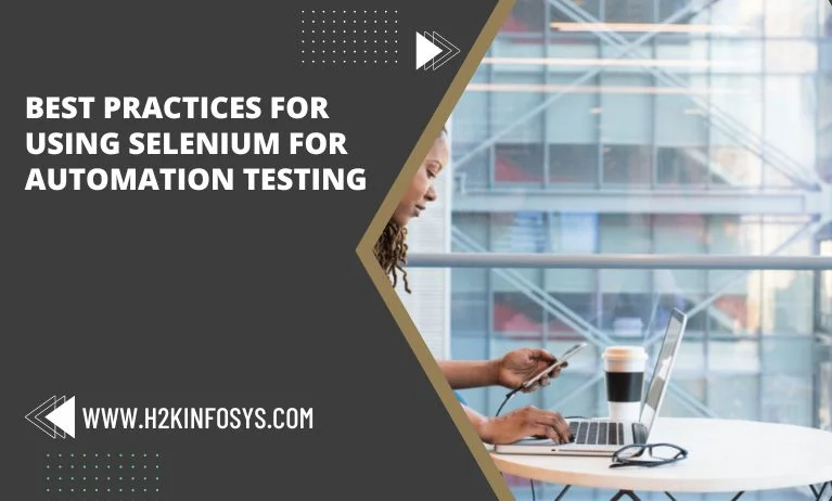 Best practices for using Selenium for Automation testing