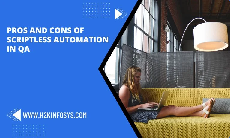 Pros and Cons of Scriptless Automation in QA