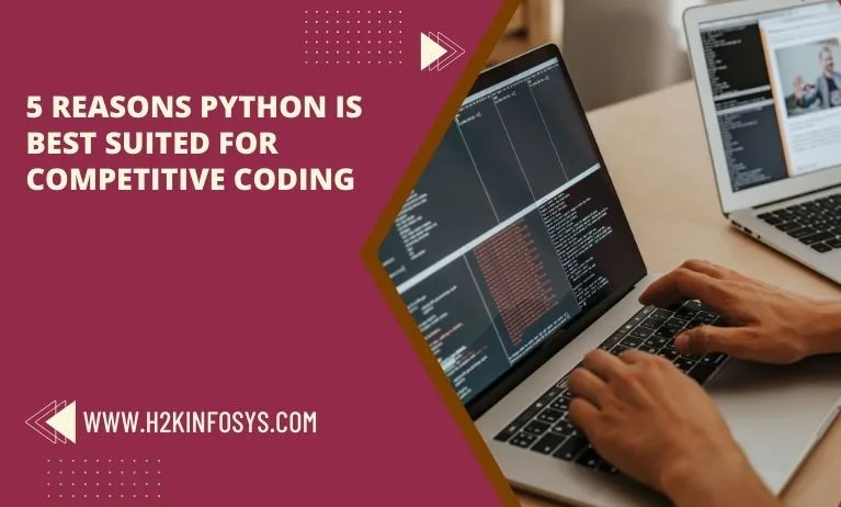 5 Reasons Python is Best Suited for Competitive Coding 5 Reasons Python is Best Suited for Competitive Coding
