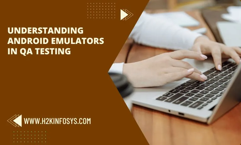 Understanding Android Emulators in QA testing
