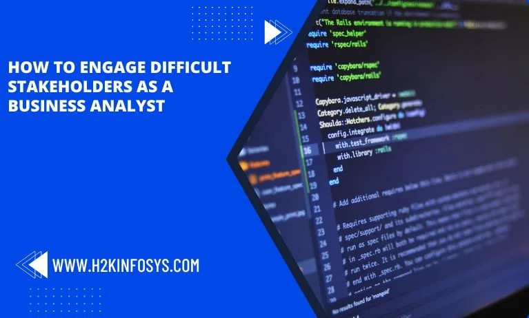 How to engage difficult stakeholders as a business analyst
