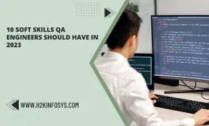 10 Soft Skills QA Engineers Should Have in 2023.