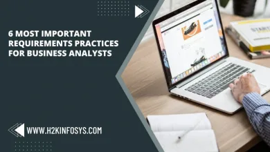 6 Most Important Requirements Practices for Business Analysts