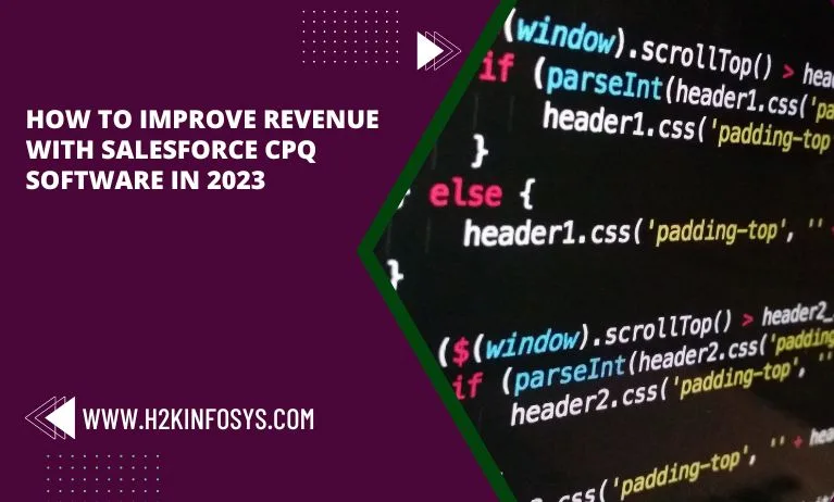 How to improve revenue with Salesforce CPQ software in 2023