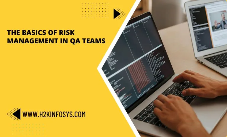 The Basics of Risk management in QA teams The Basics of Risk management in QA teams