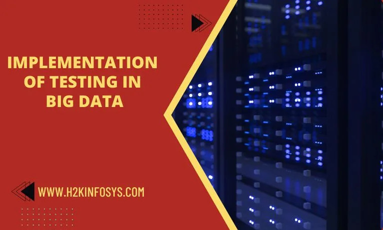 Implementation of Testing in Big Data Implementation of Testing in Big Data
