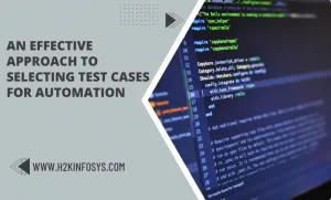 An Effective Approach to Selecting Test Cases for Automation