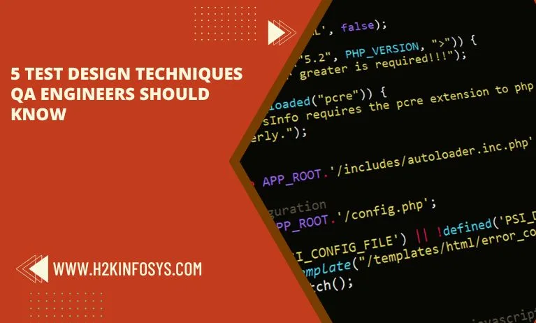 5 Test Design Techniques QA Engineers Should Know 5 Test Design Techniques QA Engineers Should Know