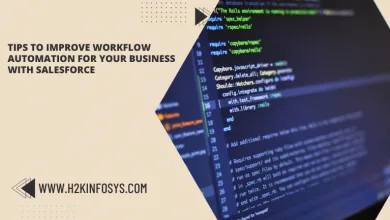Tips To Improve Workflow Automation For Your Business with Salesforce