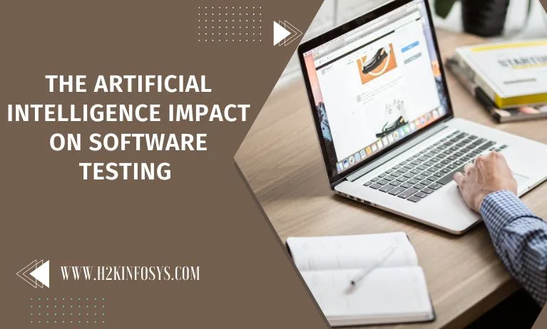 The Artificial Intelligence Impact On Software Testing