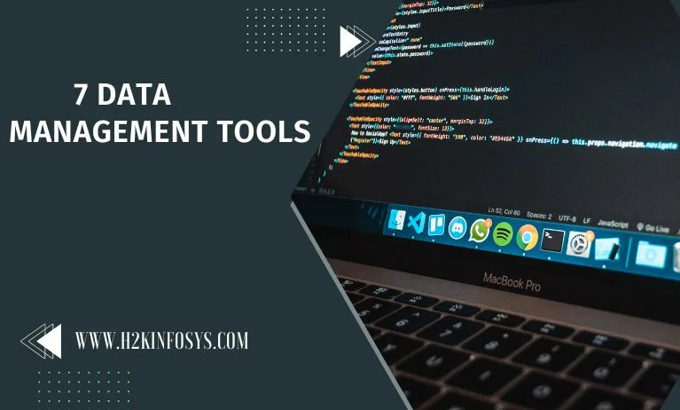7 Data Management Tools