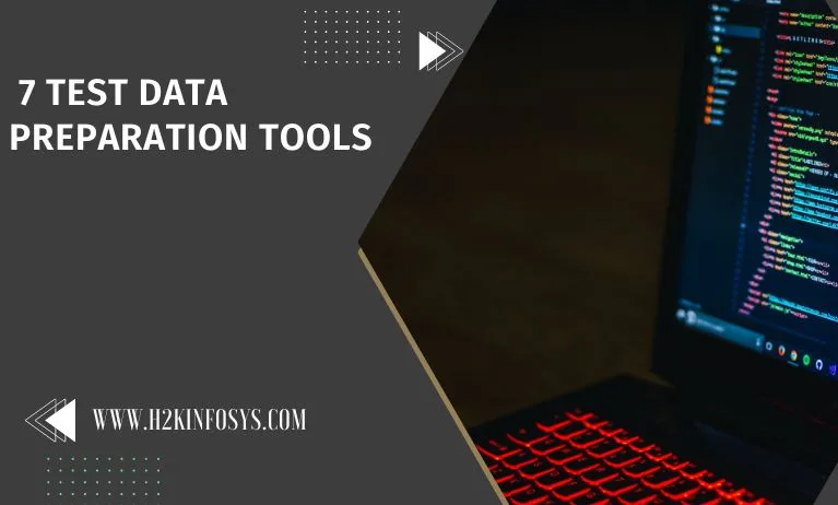  7 Test Data Preparation Tools