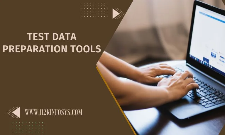 Test Data Preparation Tools Test Data Preparation Tools