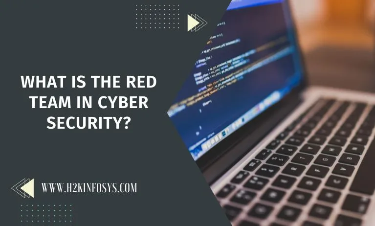 What is the Red Team in Cyber security?