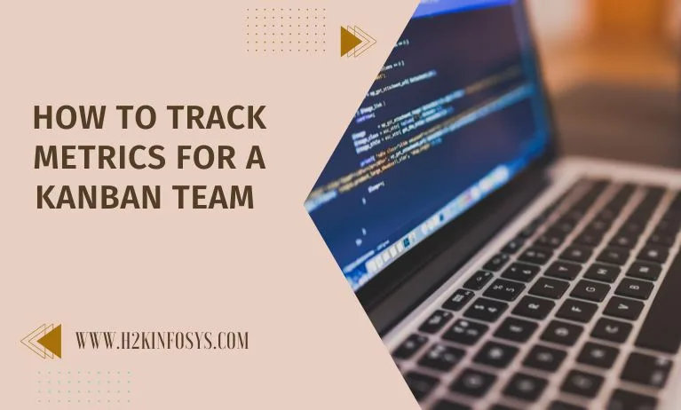 How to Track Metrics for a Kanban Team How to Track Metrics for a Kanban Team