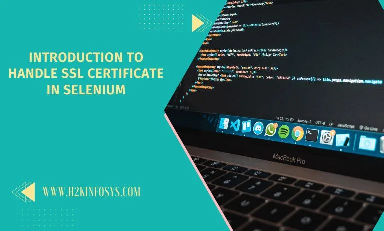 Introduction to Handle SSL Certificate in Selenium Introduction to Handle SSL Certificate in Selenium