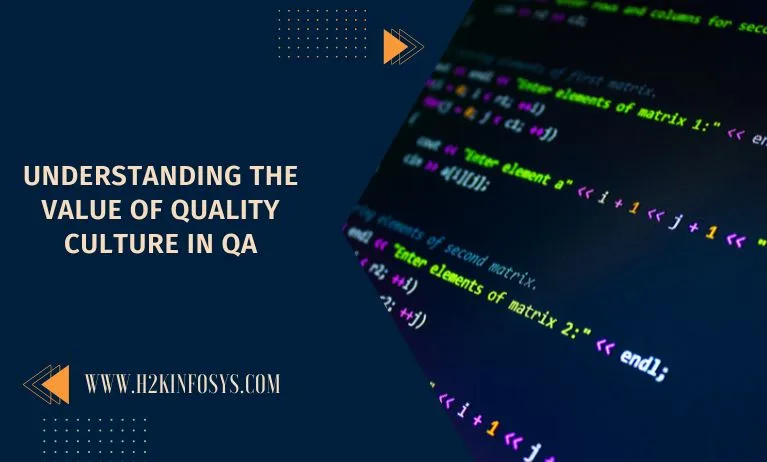 Understanding the value of Quality Culture in QA
