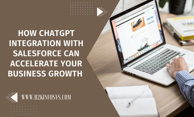 How ChatGPT Integration With Salesforce Can Accelerate Your Business Growth How ChatGPT Integration With Salesforce Can Accelerate Your Business Growth