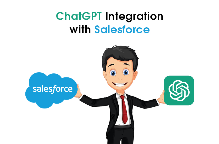 How ChatGPT Integration With Salesforce Can Accelerate Your Business Growth 
