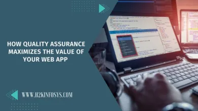 How Quality Assurance Maximizes the Value of Your Web App