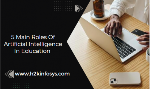 5 Main Roles Of Artificial Intelligence In Education