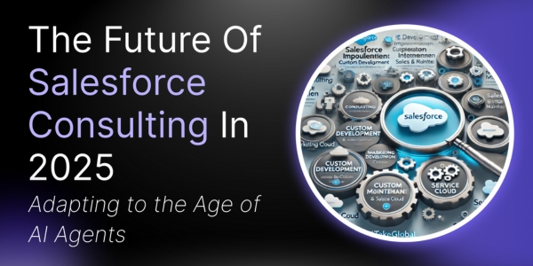 Understanding the Role of Salesforce Consulting in Driving Digital Transformation Understanding the Role of Salesforce Consulting in Driving Digital TransformationÂ
