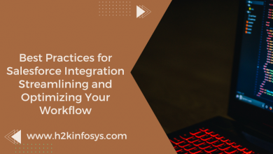 Best Practices for Salesforce Integration- Streamlining and Optimizing Your Workflow