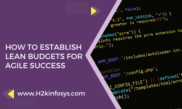 How to Establish Lean Budgets for Agile Success How to Establish Lean Budgets for Agile Success