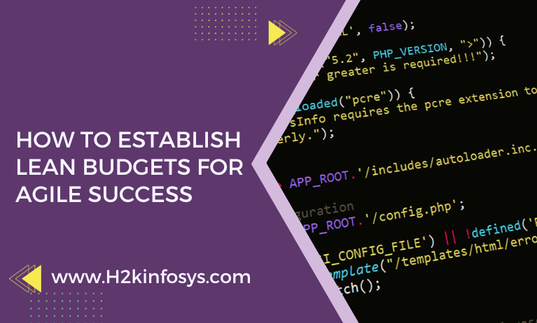 How to Establish Lean Budgets for Agile Success
