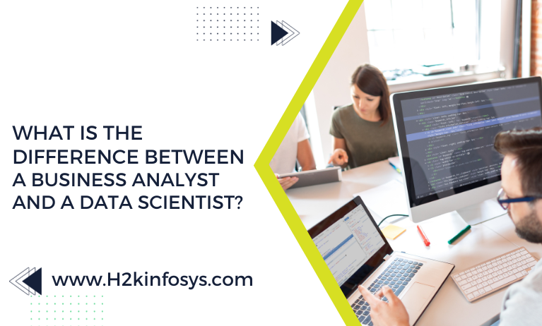 What is the difference between a Business Analyst and a Data Scientist? What is the difference between a Business Analyst and a Data Scientist?
