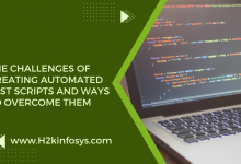 The Challenges of Creating Automated Test Scripts (And Ways to Overcome Them)