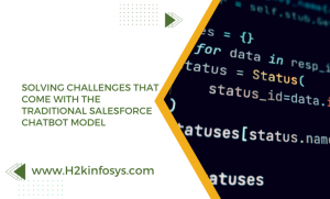 Solving Challenges that Come with the Traditional Salesforce Chatbot Model