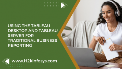 Using the Tableau Desktop and Tableau Server for Traditional Business Reporting