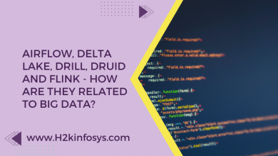 Airflow, Delta Lake, Drill, Druid and Flink - How are they related to Big Data