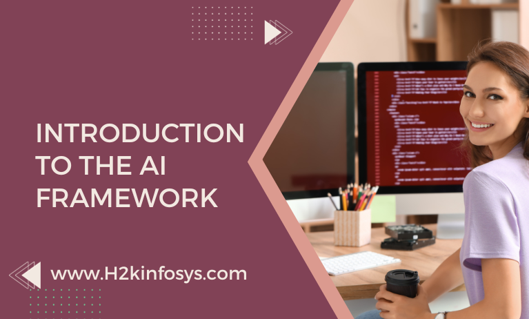 Introduction to the AI Framework