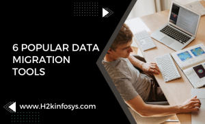 6 Popular Data Migration Tools