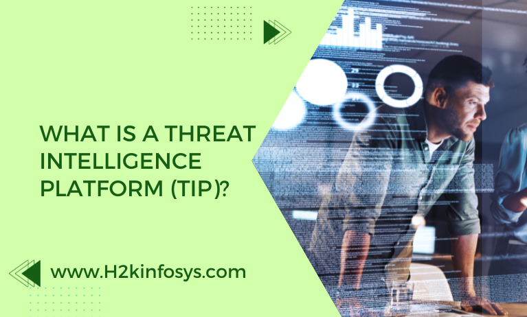 What is a Threat Intelligence Platform (TIP)?
