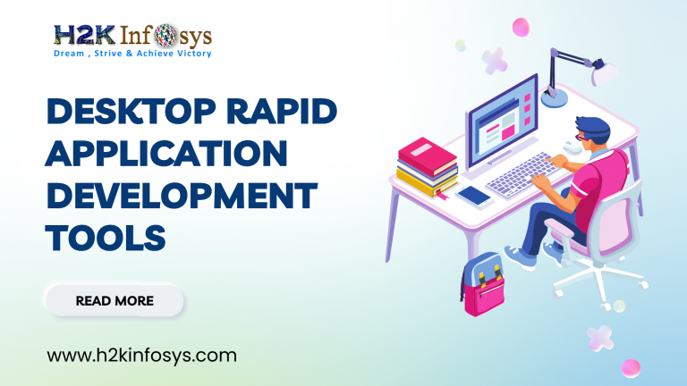 Desktop Rapid Application Development Tools