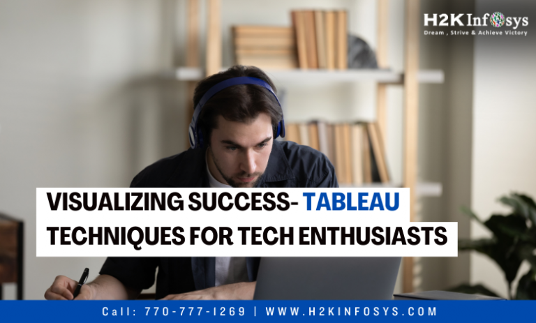 Visualizing Success- Tableau Techniques for Tech Enthusiasts
