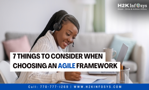 7 Things to Consider When Choosing an Agile Framework