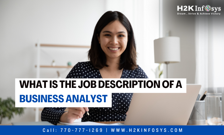 What is the Job description of a business analyst