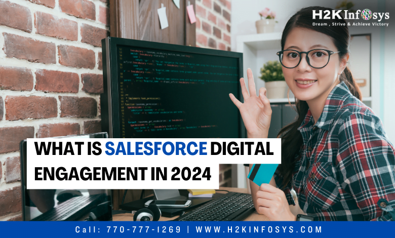 What is Salesforce Digital Engagement in 2024