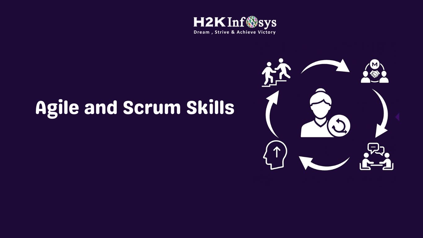 Why Agile and Scrum Skills Training Is Key to Career Success | H2K ...