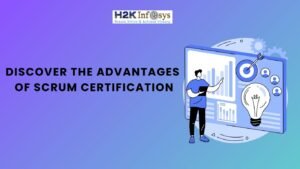 Advantages of Scrum Certification