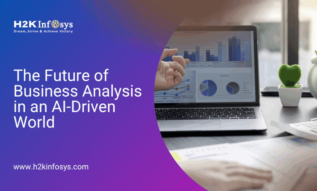 The Future of Business Analysis in an AI-Driven World
