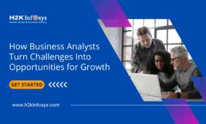 How Business Analysts Turn Challenges Into Opportunities for Growth