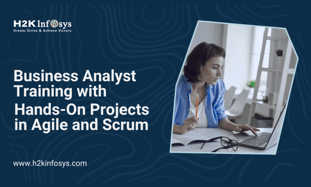 Business Analyst Training with Hands-On Projects in Agile and Scrum